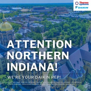 Thermosystems blog post Northern Indiana Daikin Rep
