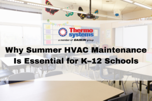 Why Summer Maintenance is Essential for K-12 Schools