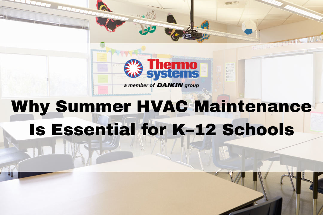 Why Summer Maintenance is Essential for K-12 Schools