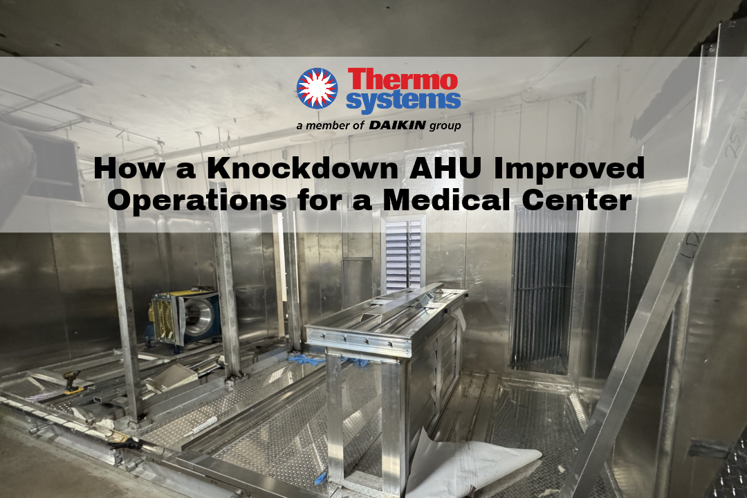 Knockdown AHU Installation at Medical Center